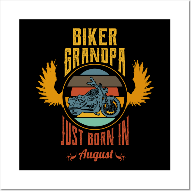 Biker grandpa just born in August Wall Art by Nana On Here